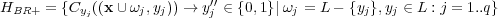 ′′ HBR+ = {Cyj((x ∪ ωj,yj)) → yj ∈ {0,1}| ωj = L - {yj},yj ∈ L : j = 1..q}