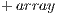 + array  