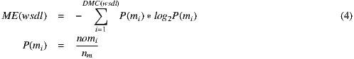 DMC∑ (wsdl) ME (wsdl) = - P(mi)*log2P (mi) (4) i=1 nomi P(mi) = nm