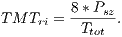 8*Psz- TM Tri = Ttot .