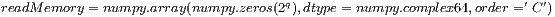readMemory = numpy.array(numpy.zeros(2q),dtype =numpy.complex64,order =′ C ′)  