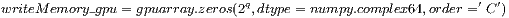 writeMemory_gpu = gpuarray.zeros(2q,dtype = numpy.complex64,order = ′ C′)  