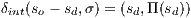 δint(so - sd,σ ) = (sd,Π (sd))  