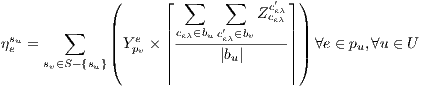 ( ⌊ ∑ ∑ ′ ⌋ ) Zceceλλ su ∑ || e ||ceλ∈buc′eλ∈bv----|| || ηe = |(Y pv × || |bu| || |) ∀e ∈ pu,∀u ∈ U sv∈S-{su} || ||