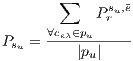 ∑ P su,¯e ∀c ∈p r Psu = --eλ--u----- |pu|